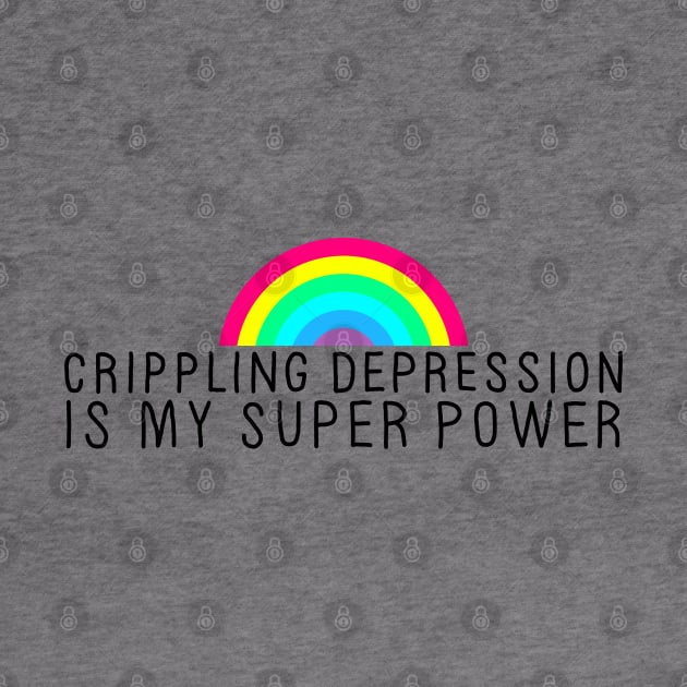 Crippling Depression Superpower by GAz